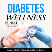 Diabetes Wellness Bundle, 2 in 1 Bundle