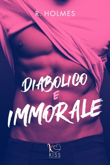 Diabolico e immorale - R. Holmes