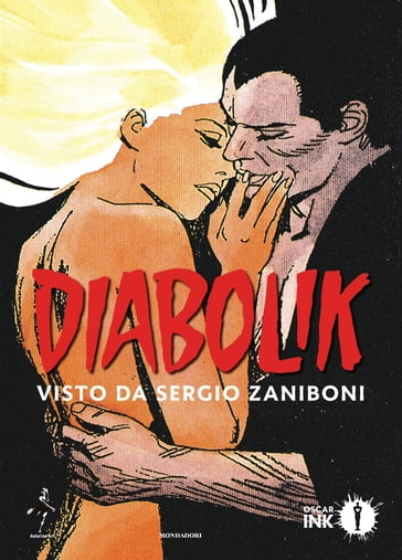 Diabolik. Visto da Sergio Zaniboni - Sergio Zaniboni - Mario Gomboli