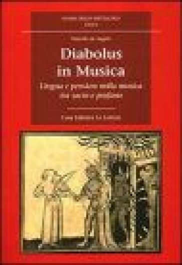 Diabolus in musica. Lingua e pensiero nella musica tra sacro e profano - Marcello De Angelis