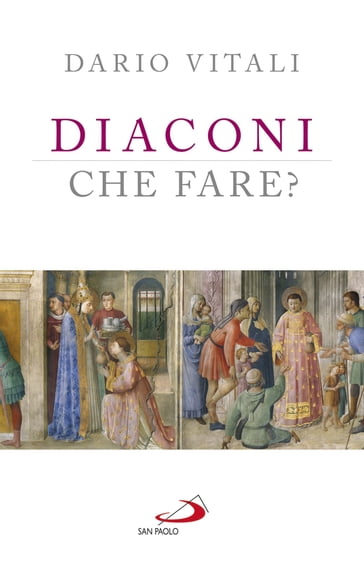 Diaconi: che fare? - Dario Vitali