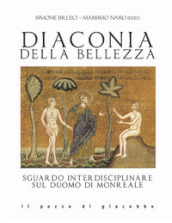 Diaconia della bellezza. Sguardo interdisciplinare sul duomo di Monreale