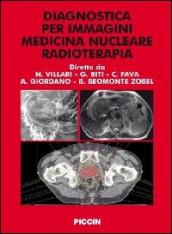 Diagnostica per immagini medicina nucleare radioterapia