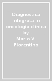 Diagnostica integrata in oncologia clinica
