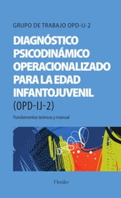 Diagnóstico Psicodinámico Operacionalizado para la edad infantojuvenil (OPD-IJ-2)