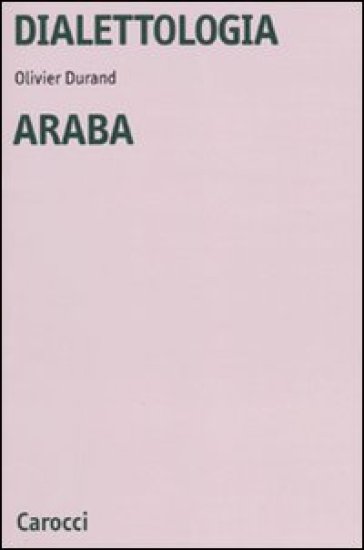 Dialettologia araba - Olivier Durand