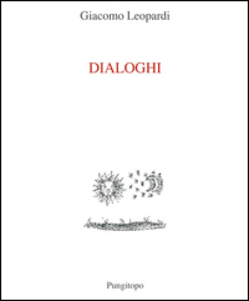 Dialoghi - Giacomo Leopardi