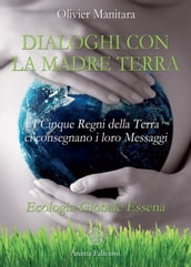 Dialoghi con la Madre Terra