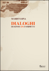 Dialoghi di senso (in)compiuto