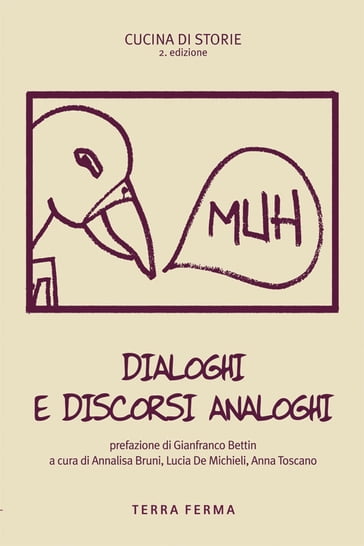 Dialoghi e discorsi analoghi - Anna Toscano - Annalisa Bruni - Lucia De Michieli