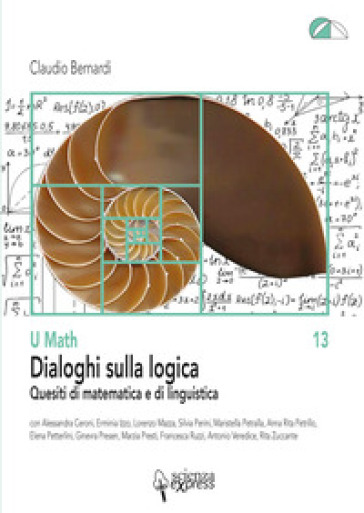 Dialoghi sulla logica - Claudio Bernardi