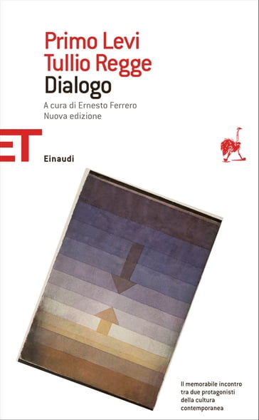 Dialogo - Ernesto Ferrero - Primo Levi - Tullio Regge