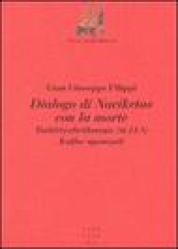 Dialogo di Naciketas con la morte. Taittiriyabrahmana (III.11.8). Katha-upanisad - Gian Giuseppe Filippi