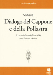 Dialogo del cappone e della pollastra. Testo francese a fronte