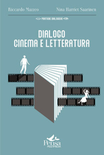 Dialogo cinema e letteratura - Riccardo Mazzeo - Nina Harriet Saarinen