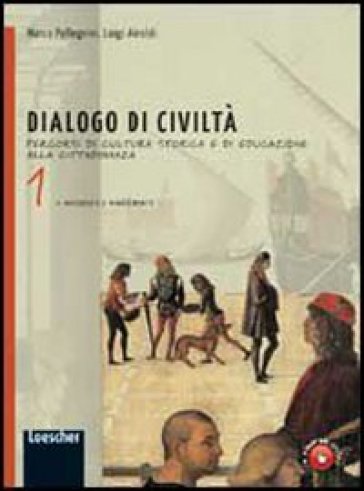 Dialogo di civiltà. Atlante di storia antica. Percorsi di cultura storica e di educazione alla cittadinanza. Con espansione online. Per la Scuola media - Marco Pellegrini - Luigi Airoldi