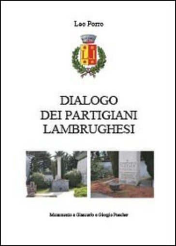 Dialogo dei partigiani - Leo Porro