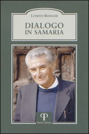 Dialogo in Samaria - Luisito Bianchi