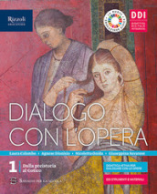 Dialogo con l opera. Per le Scuole superiori. Con e-book. Vol. 1