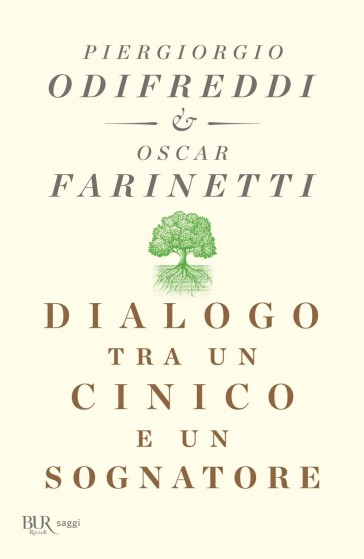 Dialogo tra un cinico e un sognatore - Piergiorgio Odifreddi - Oscar Farinetti