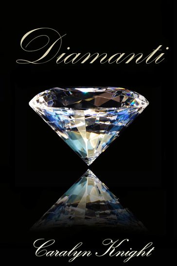 Diamanti - Caralyn Knight