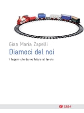 Diamoci del noi