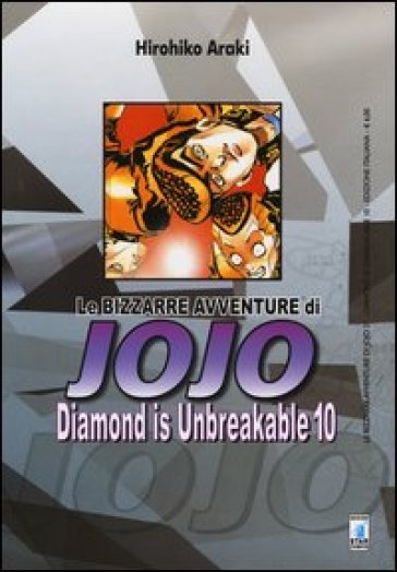 Diamond is unbreakable. Le bizzarre avventure di Jojo. 10. - Hirohiko Araki