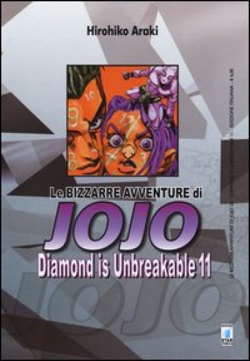 Diamond is unbreakable. Le bizzarre avventure di Jojo. 11. - Hirohiko Araki