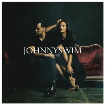 Diamonds - JOHNNYSWIM