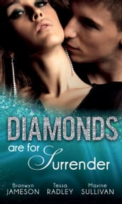 Diamonds are for Surrender: Vows & a Vengeful Groom (Diamonds Down Under, Book 1) / Pride & a Pregnancy Secret (Diamonds Down Under, Book 2) / Mistress & a Million Dollars (Diamonds Down Under, Book 3)