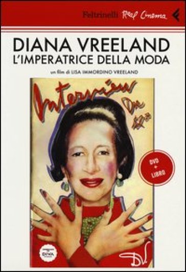 Diana Vreeland. L'imperatrice della moda. Con DVD - Lisa Immordino Vreeland