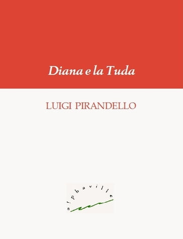 Diana e la Tuda - Luigi Pirandello