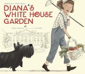 Diana s White House Garden