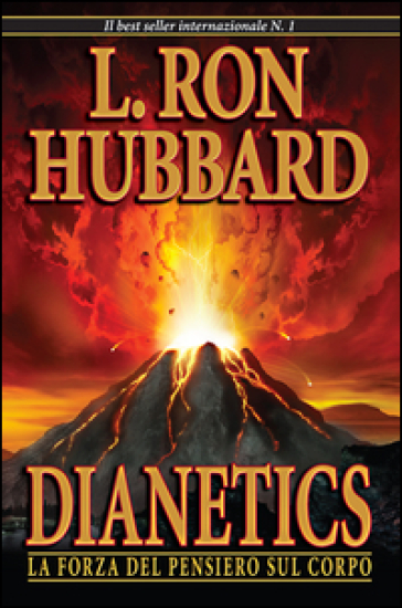 Dianetics. La forza del pensiero sul corpo - L. Ron Hubbard