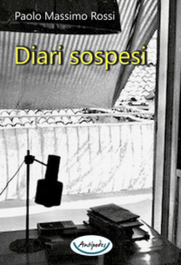 Diari sospesi - Paolo Massimo Rossi