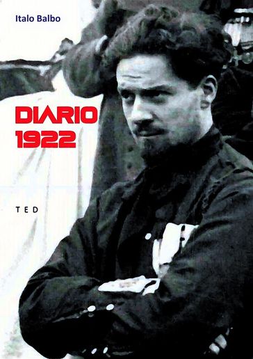 Diario 1922 - Italo Balbo