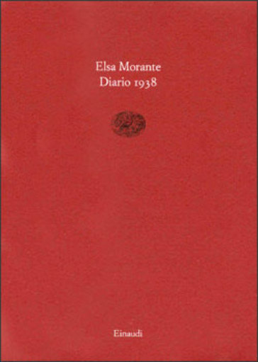 Diario 1938 - Elsa Morante