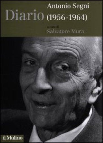 Diario (1956-1964) - Antonio Segni