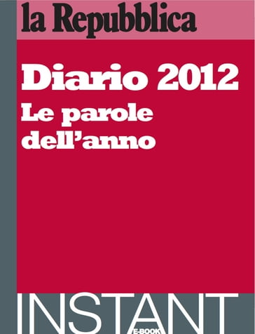 Diario 2012. Le parole dell'anno. - AA.VV. Artisti Vari