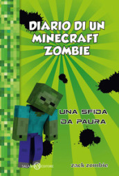 Diario di un Minecraft Zombie. 1: Una sfida da paura
