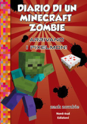 Diario di un Minecraft Zombie. 12: Arrivano i Pixelmon