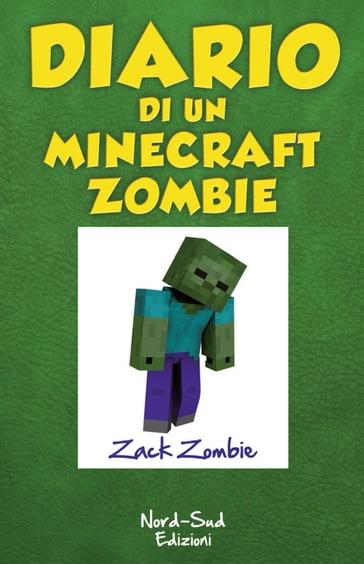 Diario di un Minecraft Zombie. Una sfida da paura - Zack Zombie