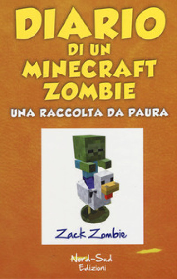 Diario di un Minecraft Zombie. Una raccolta da paura - Zack Zombie