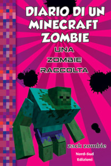 Diario di un Minecraft Zombie. Una raccolta da paura - Zack Zombie