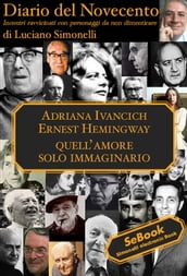 Diario del Novecento ADRIANA IVANCICH e ERNEST HEMINGWAY
