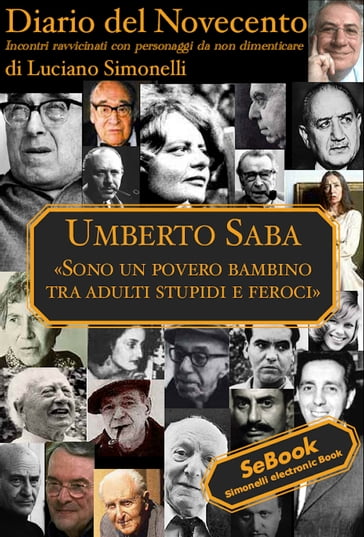 Diario del Novecento UMBERTO SABA - Luciano Simonelli