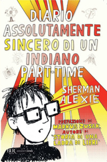 Diario assolutamente sincero di un indiano part-time - Sherman Alexie