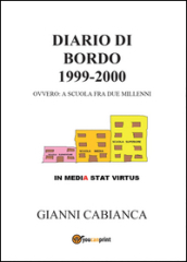 Diario di bordo (1999-2000) ovvero: a scuola fra due millenni