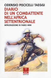 Diario di un combattente nell Africa settentrionale