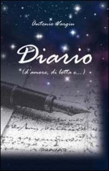 Diario (d'amore, di lotta e...) - Antonio Vargiu